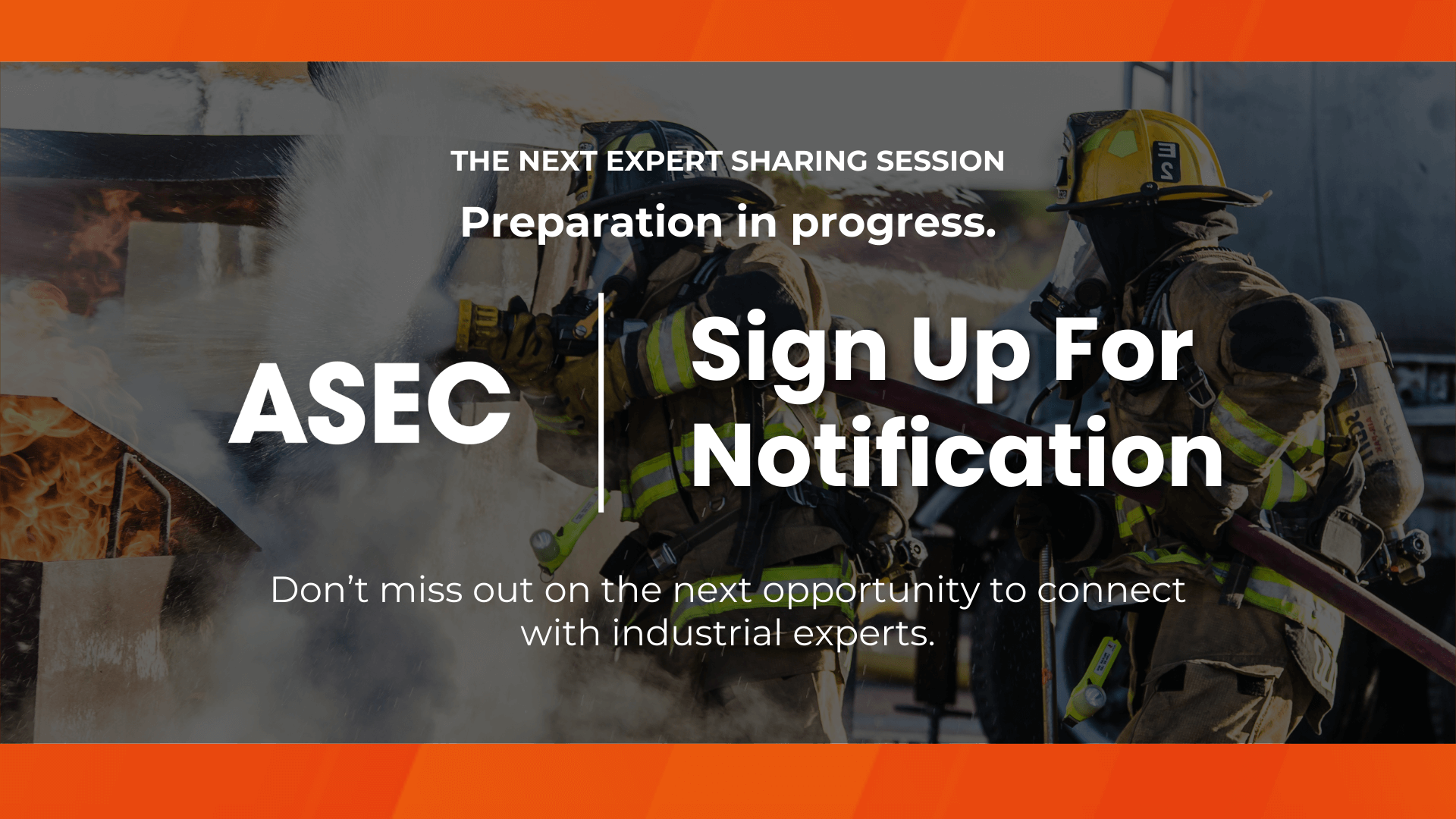 Sign up for notification of upcoming ASEC Expert Sharing Sessions