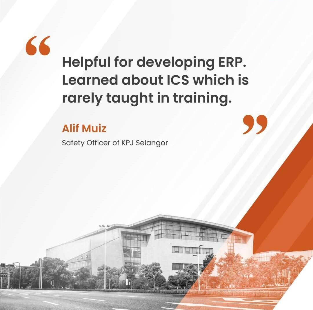 Alif Muiz of KPJ Selangor sharing ERP-Plan Director training helped develop ERP and learn ICS